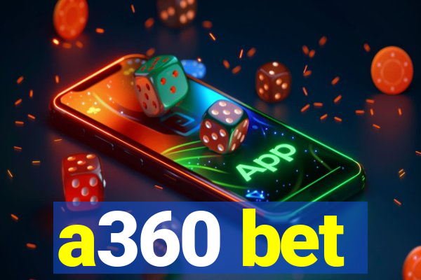 a360 bet